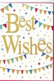 In this image, a "Best Wishes" card radiates cheerful celebration, as bright and welcoming as a stroll past the cafés and flower stalls of Lower Clapton on a clear day. At the heart of the card, the phrase "Best Wishes" is written in generous, looping script, picked out in lustrous gold foil that shimmers when it catches the light. The letters appear slightly raised, adding a textured, almost touchable feel that gives the simple message an air of importance and care. The background is a clean, fresh white, making the gold lettering stand out while giving the whole design a modern, uncluttered look. Arcing gently above and below the words, strings of colourful bunting drift across the card, reminiscent of decorations hung for a street party near Clapton Pond or a summer event by the Lea. Each small triangular flag is distinct, painted in bright, jewel-like tones of red, blue, green, yellow, and occasionally softer pastel accents. Some carry tiny patterns-dainty polka dots, neat stripes, or mosaic-style prints-that add a sense of play and individuality. Dotted in between the bunting are little stars and round confetti-like spots, scattered as if thrown into the air at a moment of good news. They vary in size and tone, giving a sense of lightness, movement, and spontaneous joy. The overall mood is one of open-hearted positivity, perfect for slipping into a hand-tied bouquet from Lower Clapton Florist to celebrate a promotion, new home, or any fresh chapter. The design feels festive but still tasteful, communicating encouragement, happiness, and a sincere wish for good things ahead.